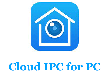 Cloud IPC for PC (Windows and Mac)