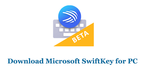 Download Microsoft SwiftKey for PC