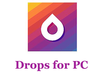 Drops for PC (Windows and Mac)