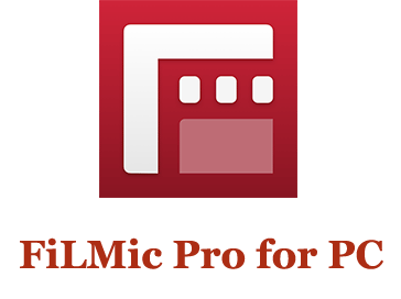 FiLMiC Pro App Download for PC 