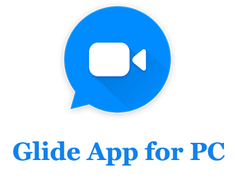 Glide App for PC (Windows and Mac)