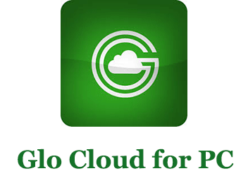 Glo Cloud for PC (Windows and Mac)