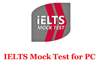 IELTS Mock Test for PC (Windows and Mac)