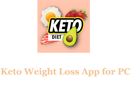 Keto weight loss app for PC – Mac and Windows 7/8/10