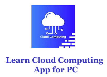 Learn Cloud Computing for PC (Windows and Mac)
