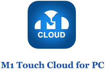 M1 Touch Cloud for PC (Windows and Mac)