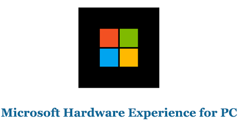 Microsoft Hardware Experience for PC (Mac and Windows)