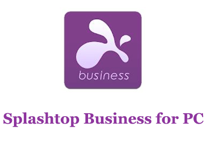 Splashtop Business for PC (Windows and Mac)
