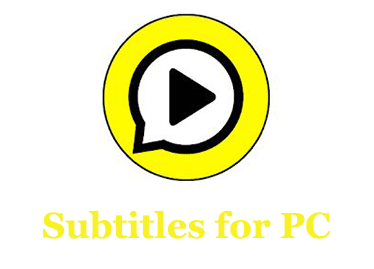 Subtitles for PC (Windows and Mac)