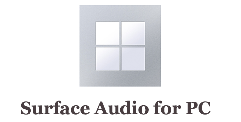 Surface Audio for PC (Mac and Windows)