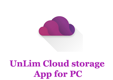 UnLim cloud storage App for PC (Windows and Mac)