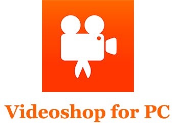How to Download Videoshop for PC 