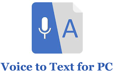 Voice to Text for PC Download FREE
