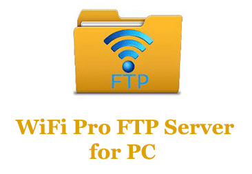 Download WiFi Pro FTP Server App for PC 