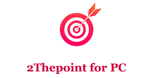 2Thepoint for PC – Mac and Windows 7/8/10