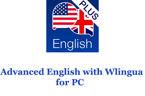 Advanced English with Wlingua for PC