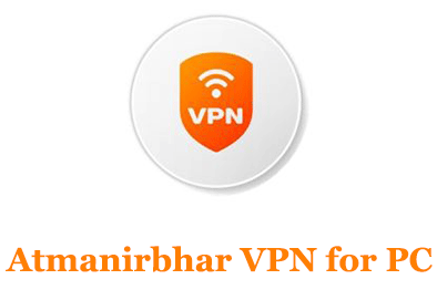 Atmanirbhar VPN for PC