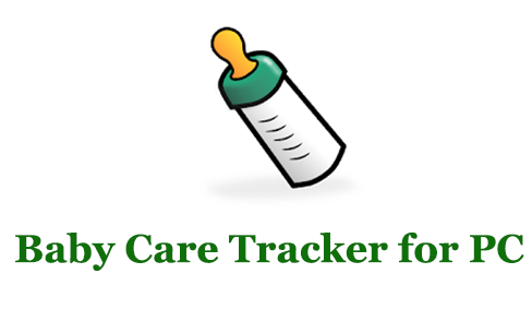 Baby Care Tracker for PC 