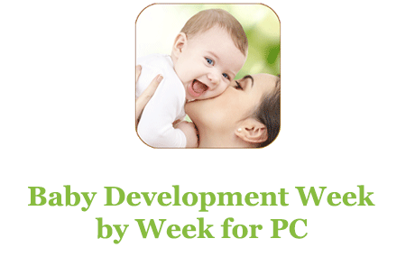 Baby Development Week by Week for PC 