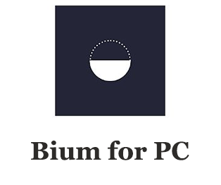 Bium for PC