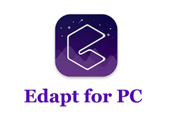 Edapt for PC – Mac and Windows 7/8/10