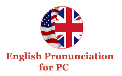 English Pronunciation for PC