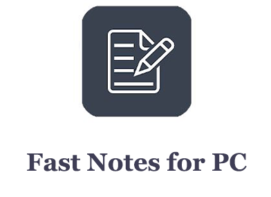 Fast Notes for PC 