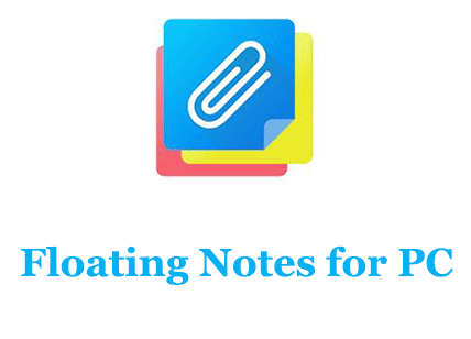 Floating Notes for PC
