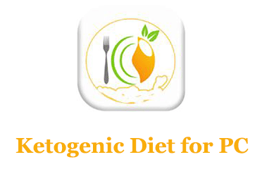 Ketogenic Diet for PC – Mac and Windows 7/8/10