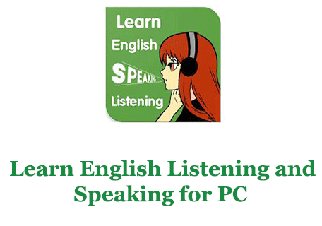 Learn English Listening and Speaking for PC 
