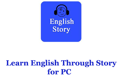 Learn English Through Story for PC 