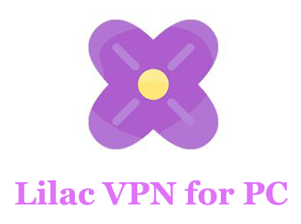 Lilac VPN for PC