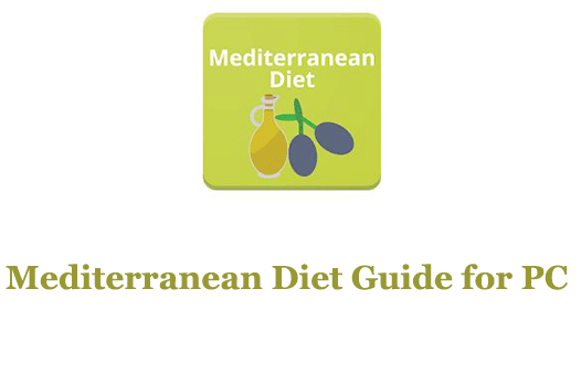 Mediterranean Diet Guide for PC
