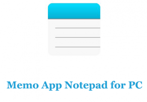 How to Download Memo App Notepad for PC (Windows 10/8/7 and Mac ...