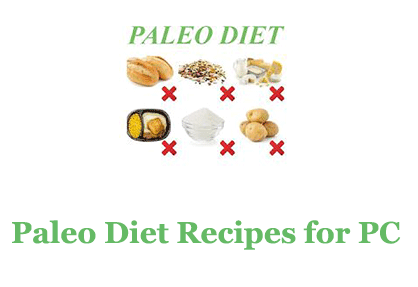 Paleo Diet Recipes for PC 