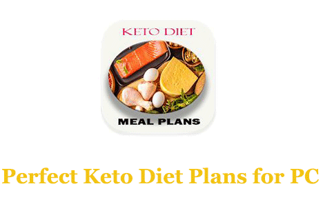 Perfect Keto Diet Plans for PC 