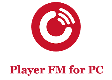 Player FM for PC 
