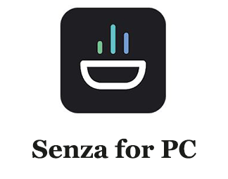 Senza for PC 