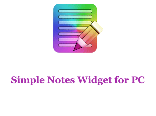 Simple Notes Widget for PC 