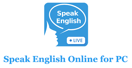 Speak English Online for PC – Mac and Windows 7/8/10