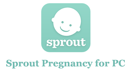 Sprout Pregnancy for PC 