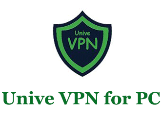 Unive VPN for PC