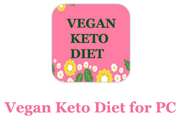 Vegan Keto Diet for PC 