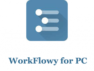 WorkFlowy download the new version for apple