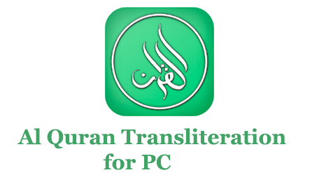 Al Quran Transliteration for PC