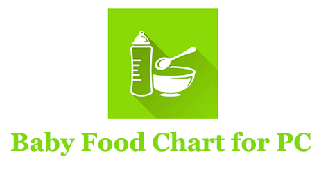 Baby Food Chart for PC