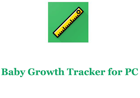 Baby Growth Tracker for PC