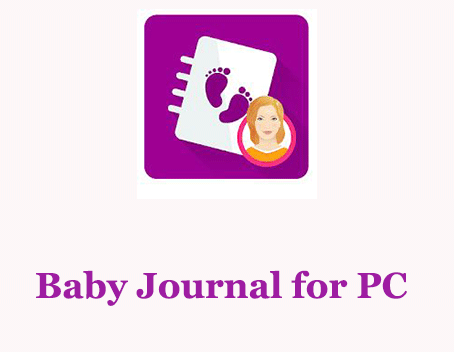 Baby Journal for PC