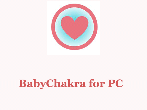 BabyChakra for PC