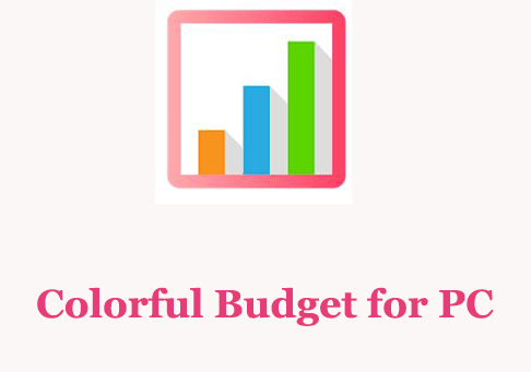 Colorful Budget for PC